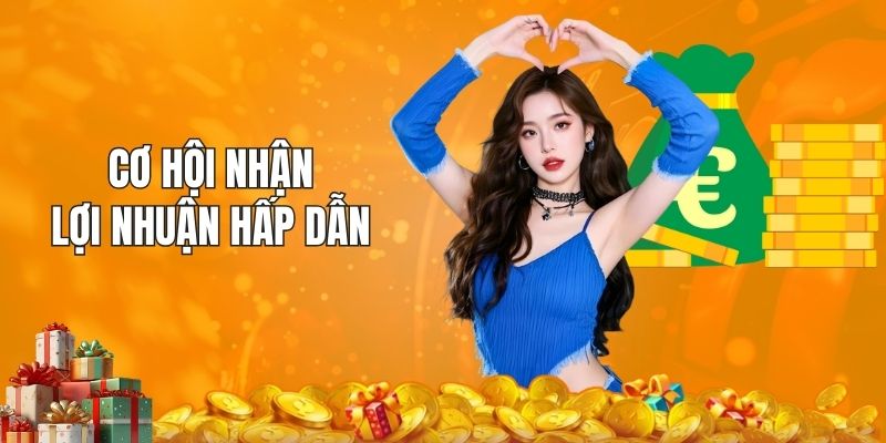 Cơ hội nhận lợi nhuận hấp dẫn